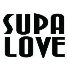 Supa Love
