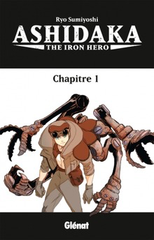 Ashidaka - The Iron Hero