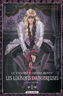 Le Vicomte de Valmont : Les Liaisons Dangereuses