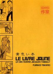 Le Livre Jaune - Un Ami Nommé Jacques Thibault