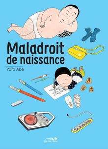 Maladroit De Naissance