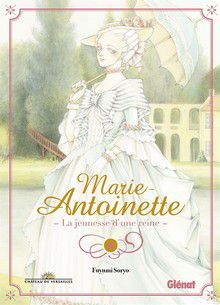 Marie-Antoinette - La Jeunesse D'une Reine