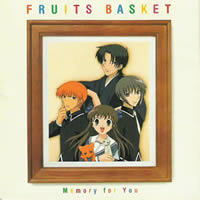 Fruits Basket Original Soundtrack - Memory For You